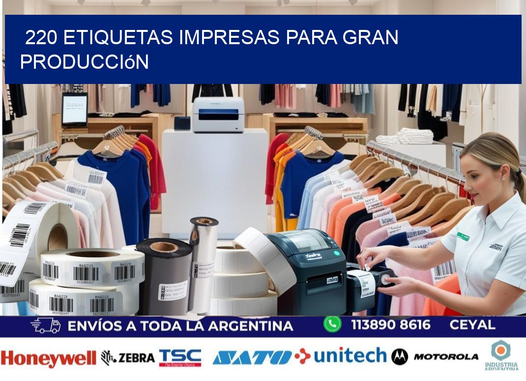220 Etiquetas impresas para gran producción