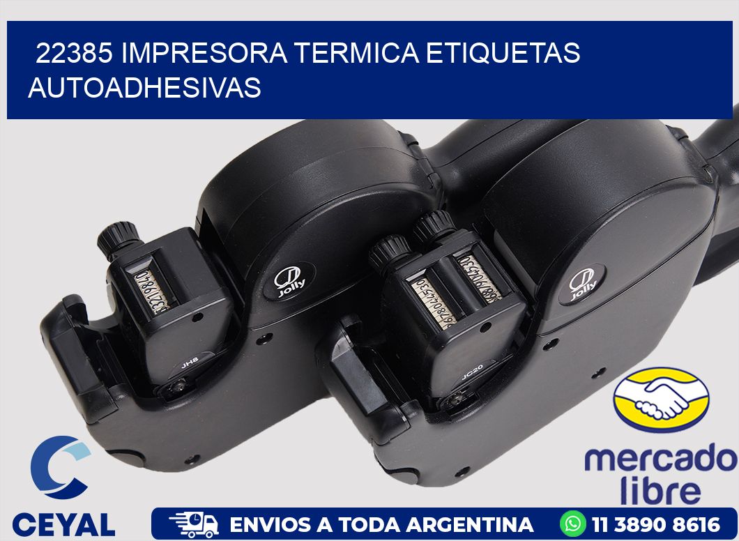 22385 Impresora termica etiquetas autoadhesivas