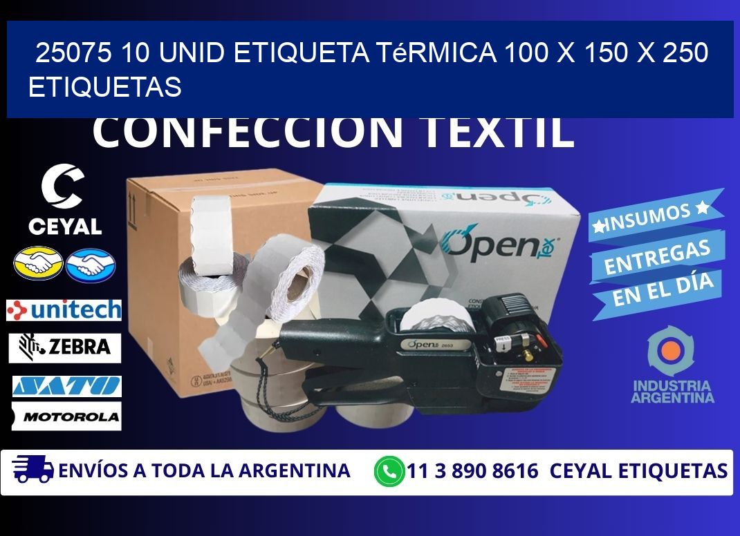 25075 10 Unid Etiqueta Térmica 100 x 150 x 250 etiquetas