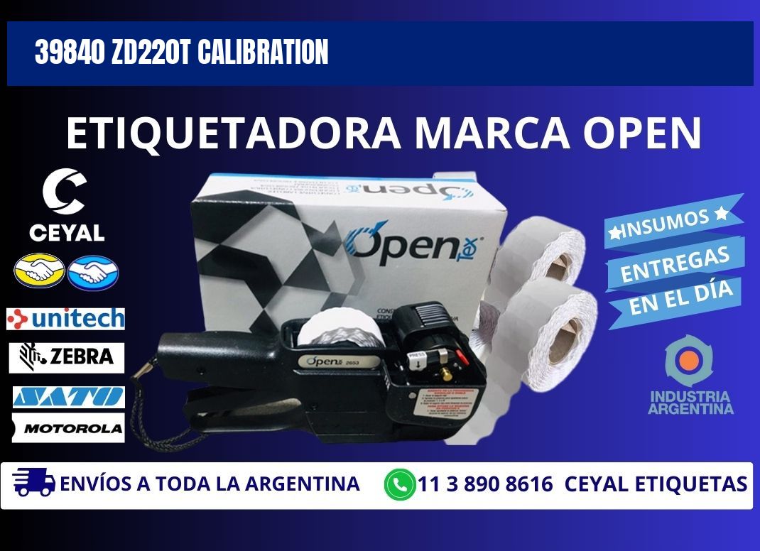 39840 ZD220t Calibration