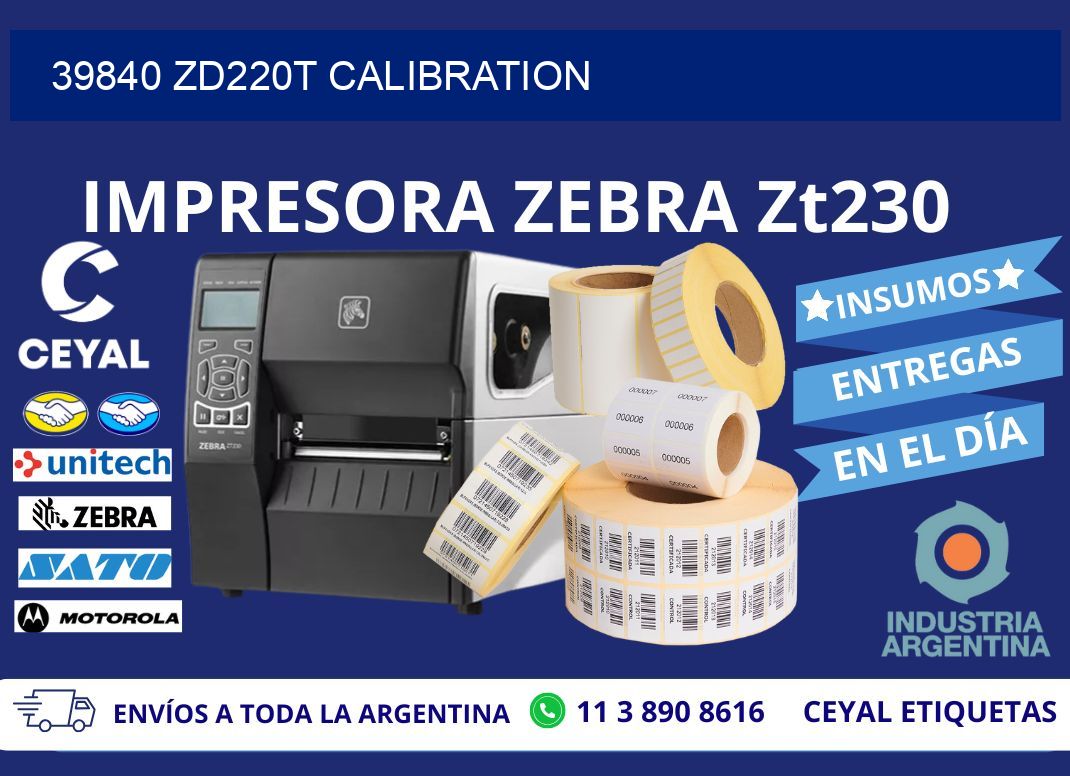 39840 ZD220t Calibration