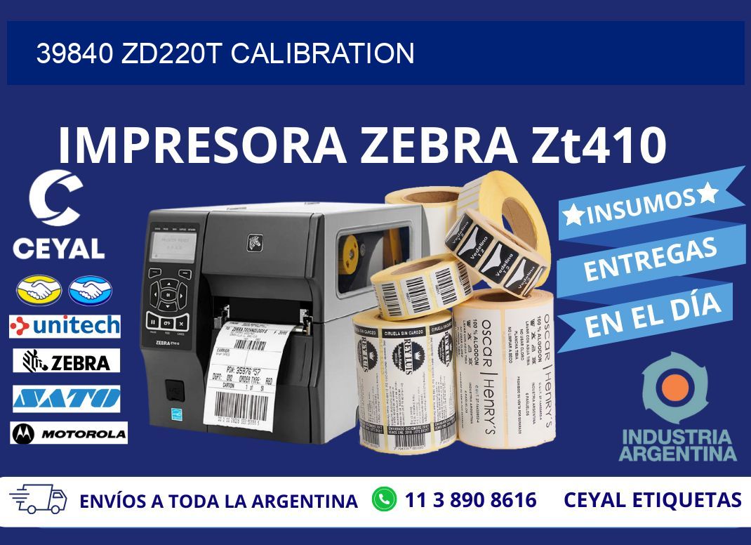 39840 ZD220t Calibration