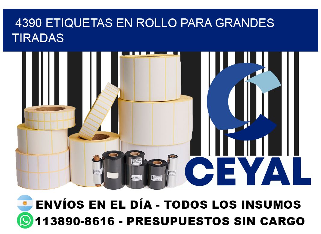4390 Etiquetas en rollo para grandes tiradas