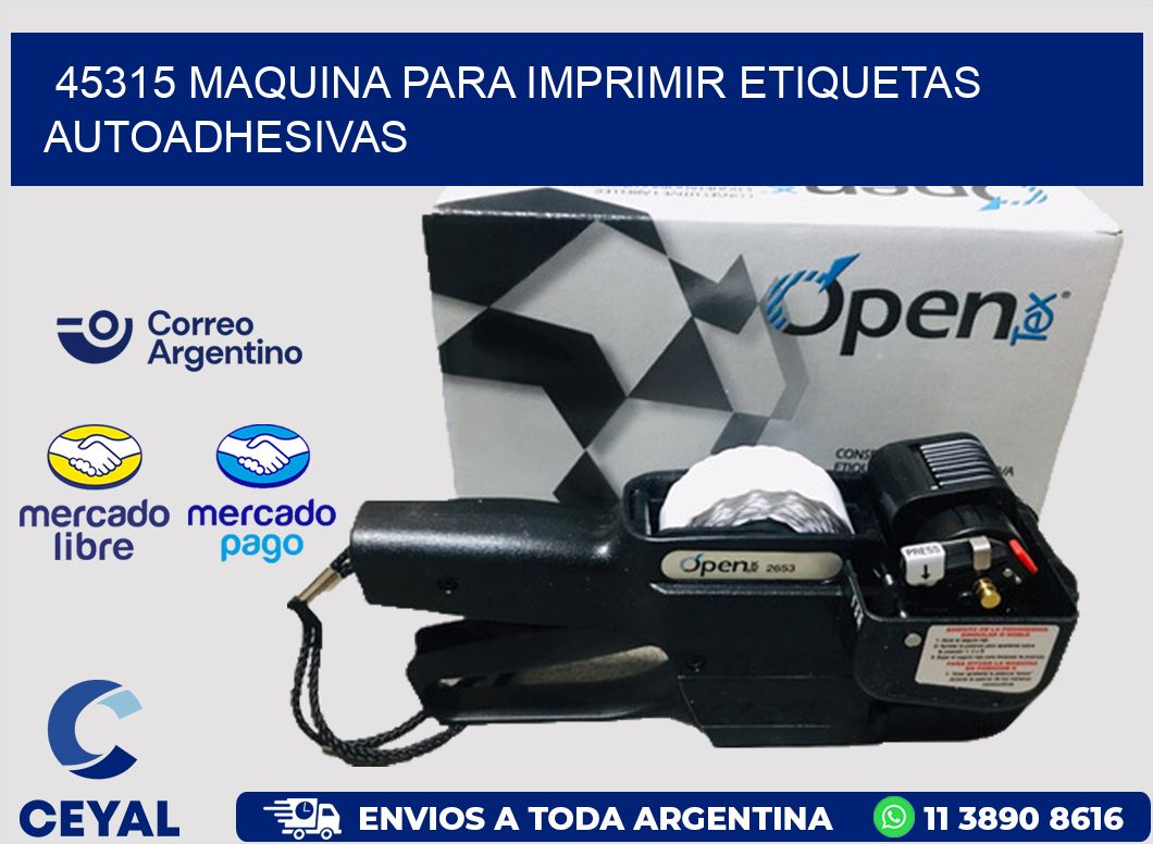 45315 maquina para imprimir etiquetas autoadhesivas