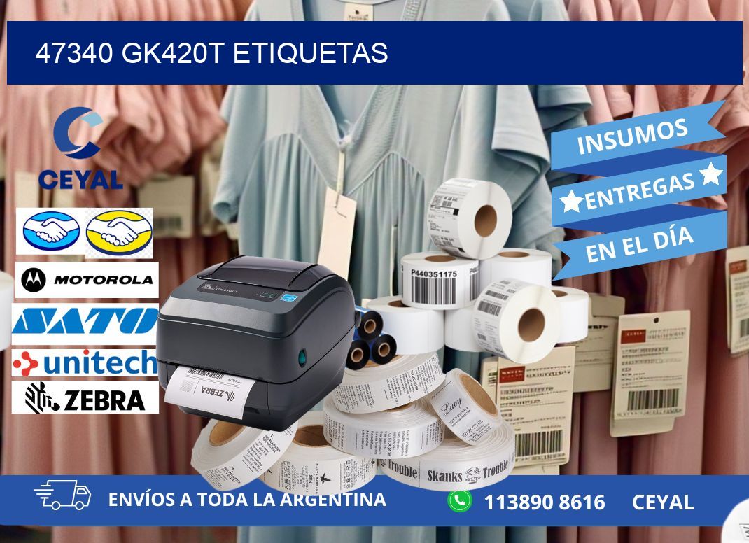 47340 GK420T etiquetas