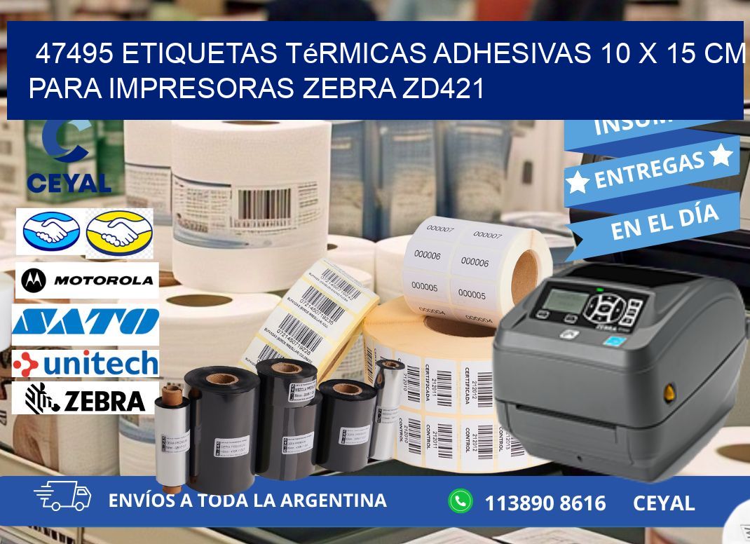 47495 Etiquetas Térmicas Adhesivas 10 x 15 cm para Impresoras Zebra ZD421