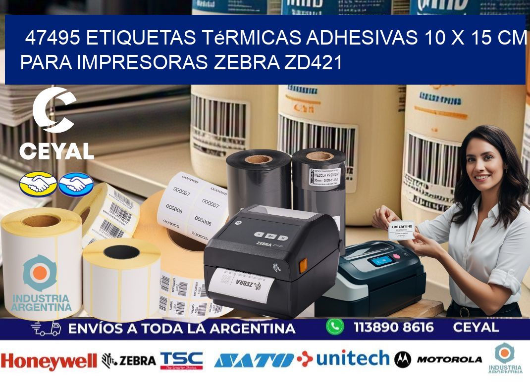 47495 Etiquetas Térmicas Adhesivas 10 x 15 cm para Impresoras Zebra ZD421