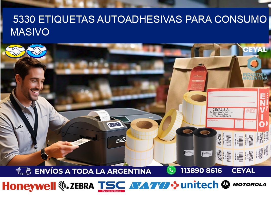 5330 Etiquetas autoadhesivas para consumo masivo
