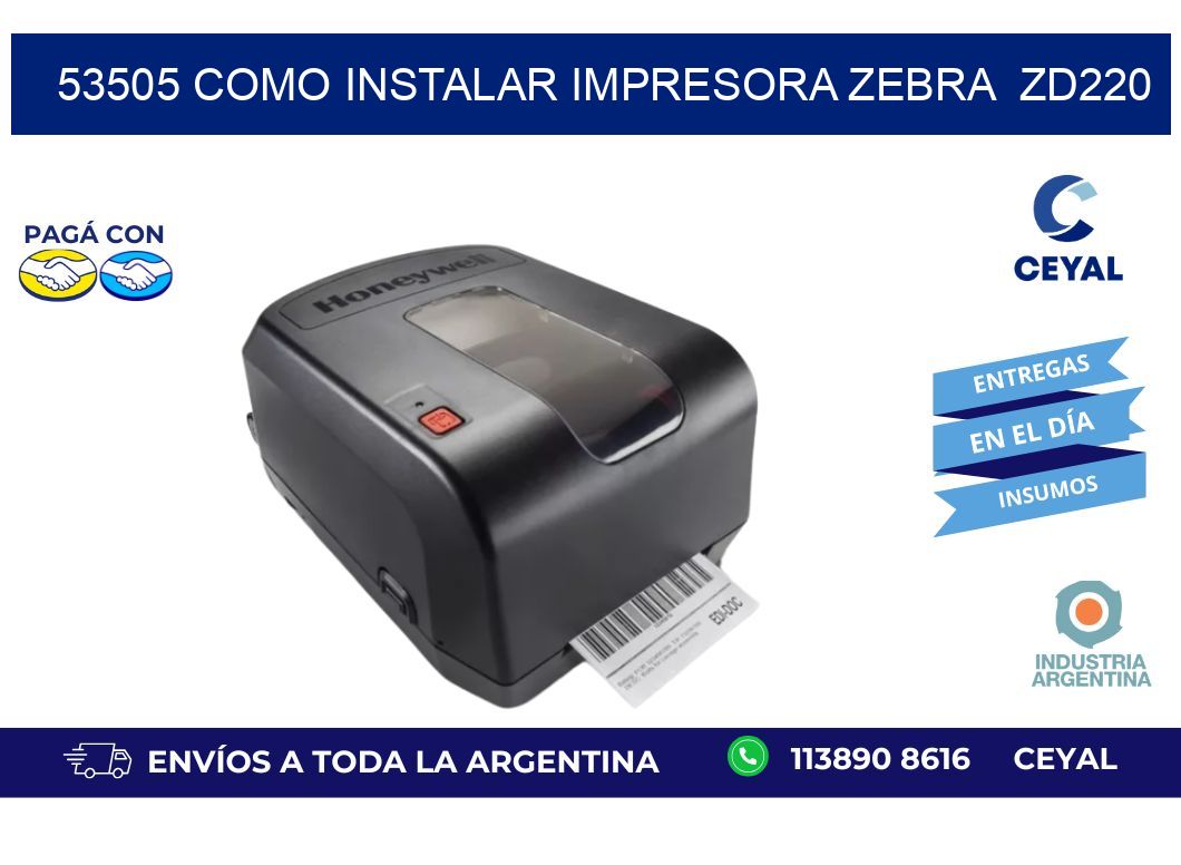 53505 Como instalar impresora Zebra  ZD220