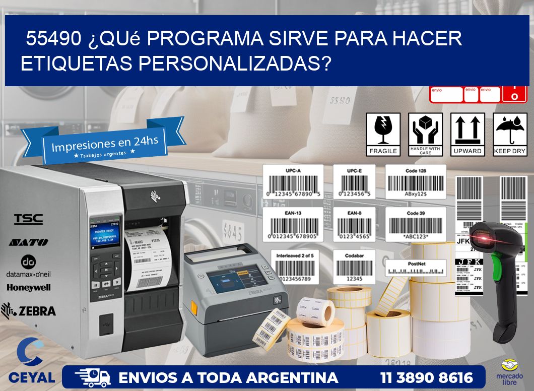 55490 ¿Qué programa sirve para hacer etiquetas personalizadas?