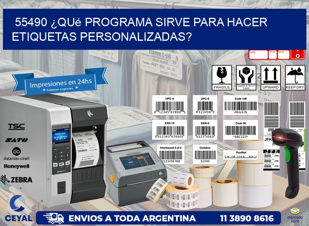 55490 ¿Qué programa sirve para hacer etiquetas personalizadas?