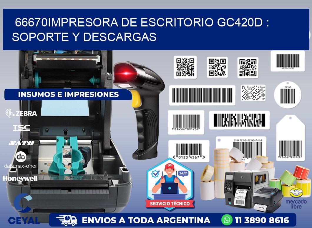 66670impresora de escritorio GC420d : Soporte y descargas