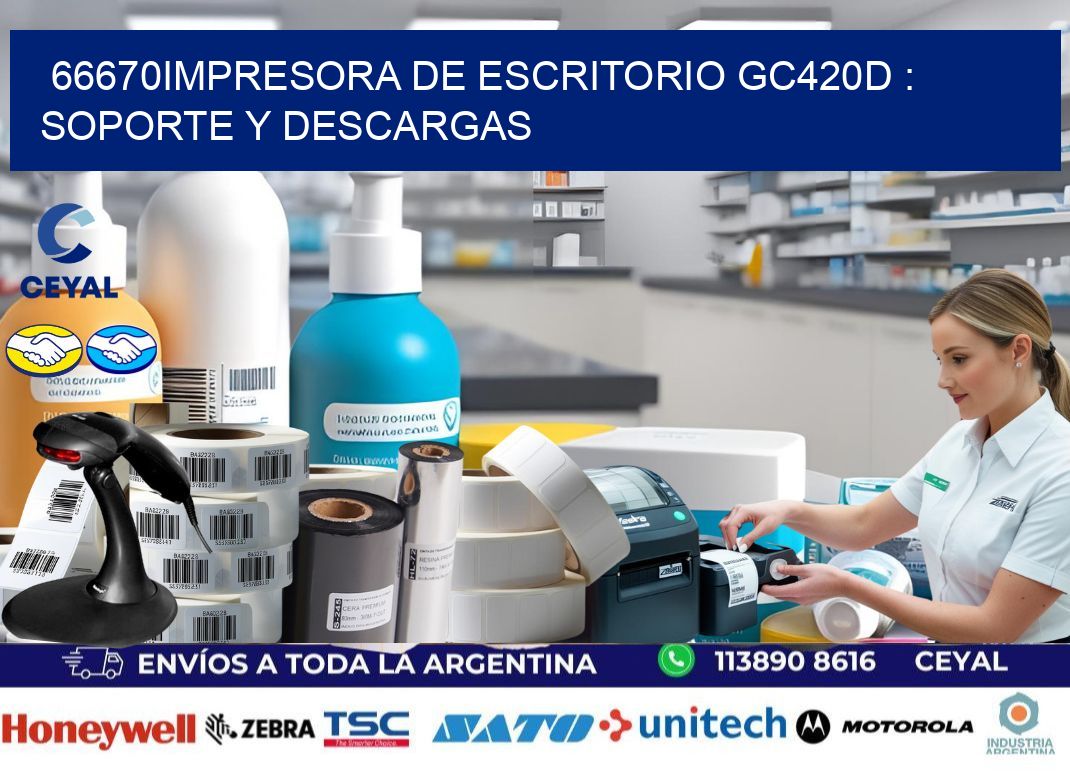 66670impresora de escritorio GC420d : Soporte y descargas