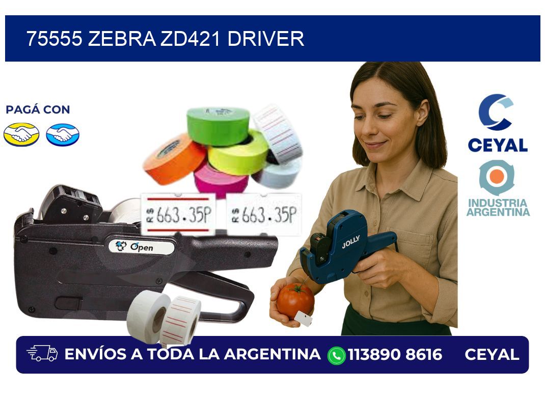 75555 Zebra ZD421 driver