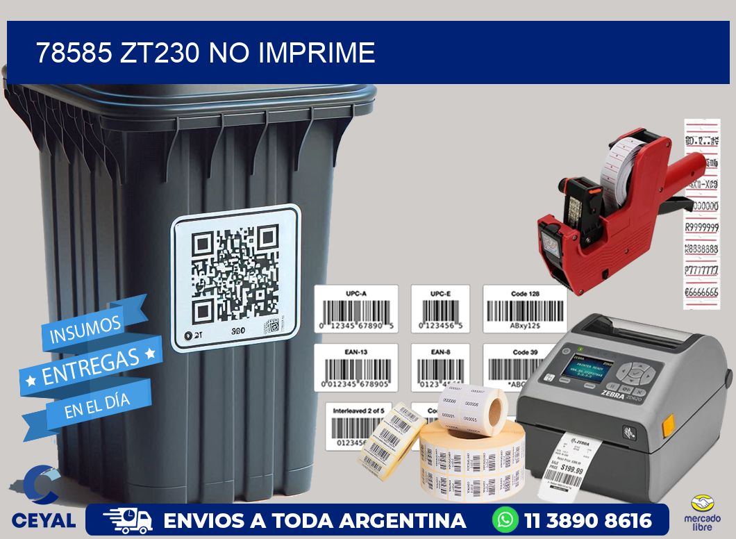 78585 ZT230 no imprime