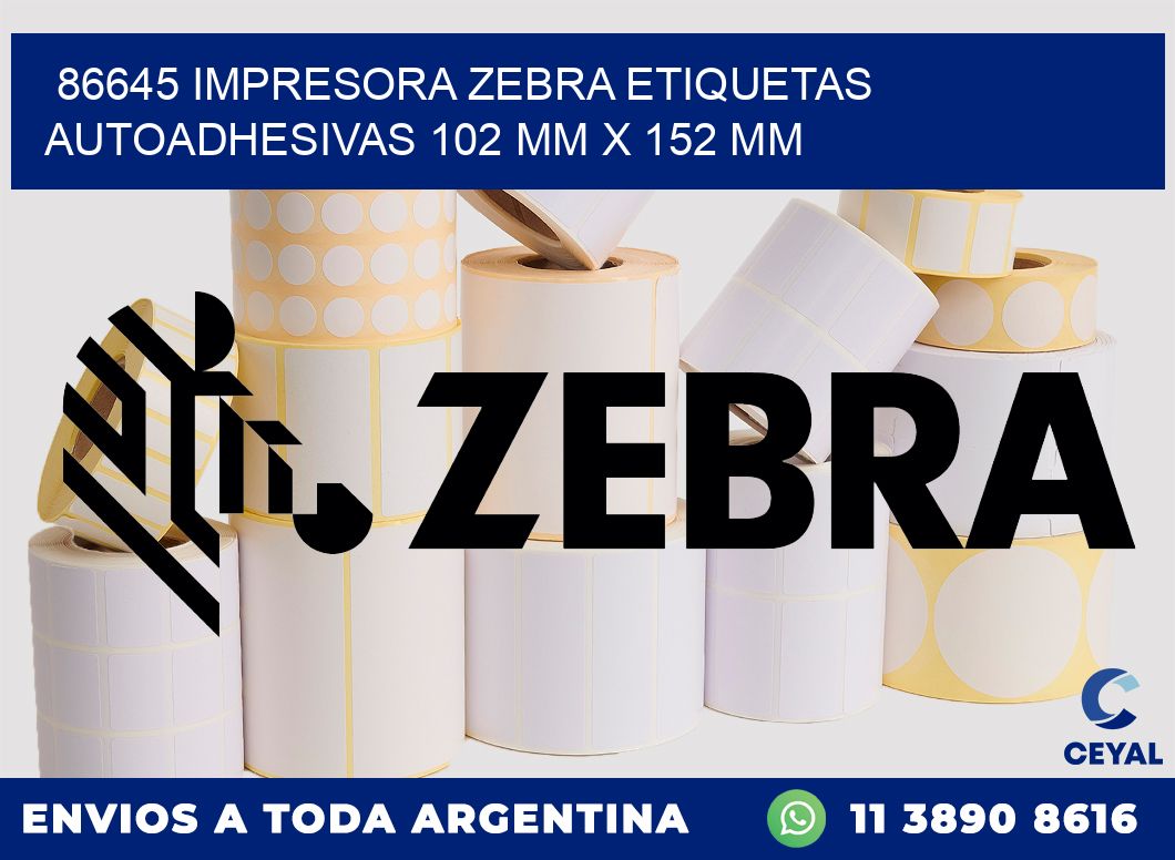 86645 impresora zebra etiquetas autoadhesivas 102 mm x 152 mm