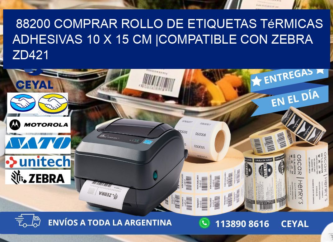 88200 Comprar Rollo de Etiquetas Térmicas Adhesivas 10 x 15 cm |Compatible con Zebra ZD421
