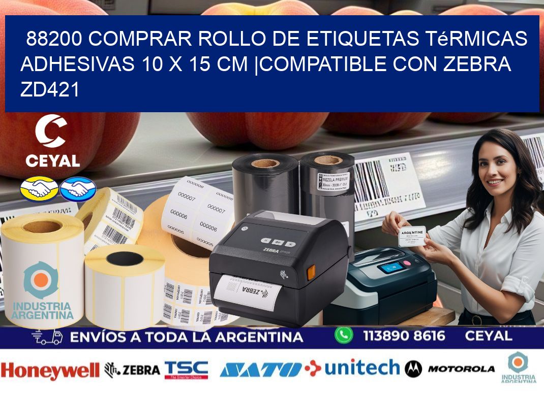88200 Comprar Rollo de Etiquetas Térmicas Adhesivas 10 x 15 cm |Compatible con Zebra ZD421
