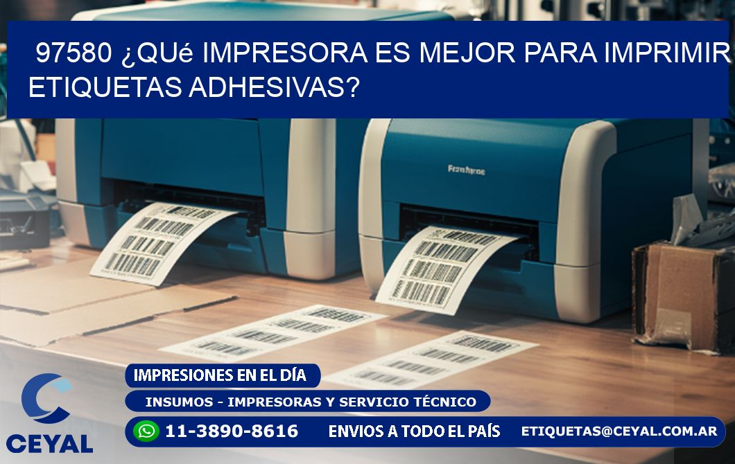 97580 ¿Qué impresora es mejor para imprimir etiquetas adhesivas?