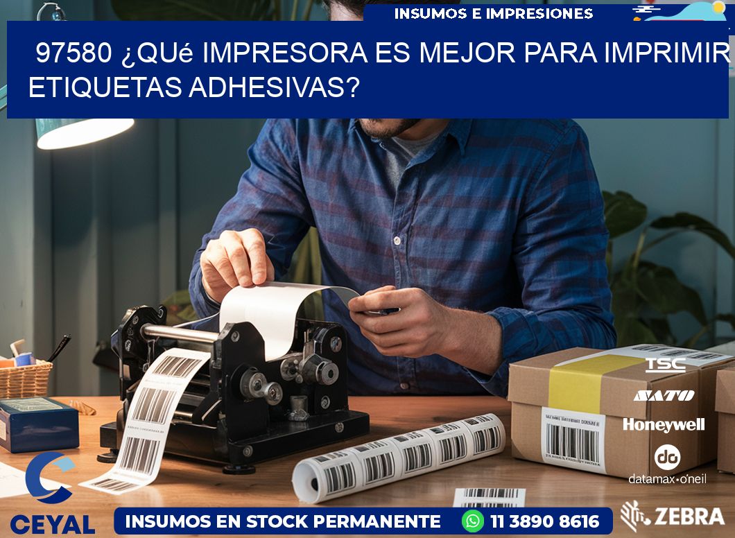 97580 ¿Qué impresora es mejor para imprimir etiquetas adhesivas?