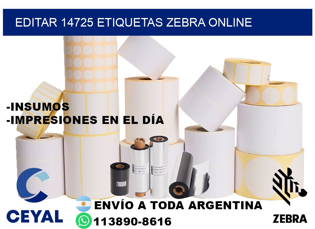 EDITAR 14725 ETIQUETAS ZEBRA ONLINE