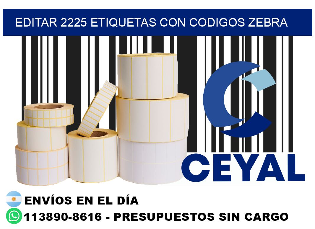 EDITAR 2225 ETIQUETAS CON CODIGOS ZEBRA