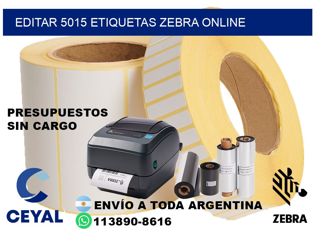 EDITAR 5015 ETIQUETAS ZEBRA ONLINE