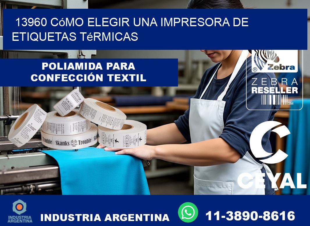 13960 cómo elegir una impresora de etiquetas térmicas