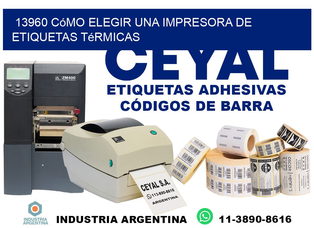 13960 cómo elegir una impresora de etiquetas térmicas