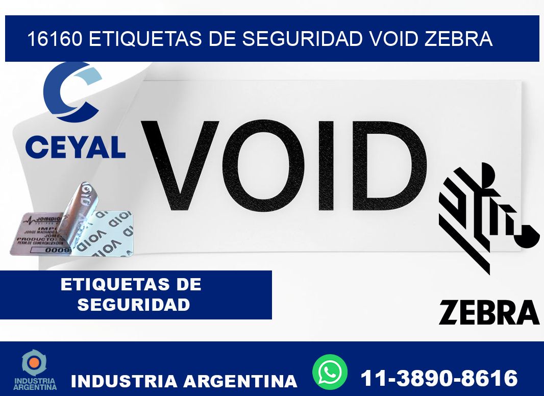 16160 etiquetas de seguridad void zebra