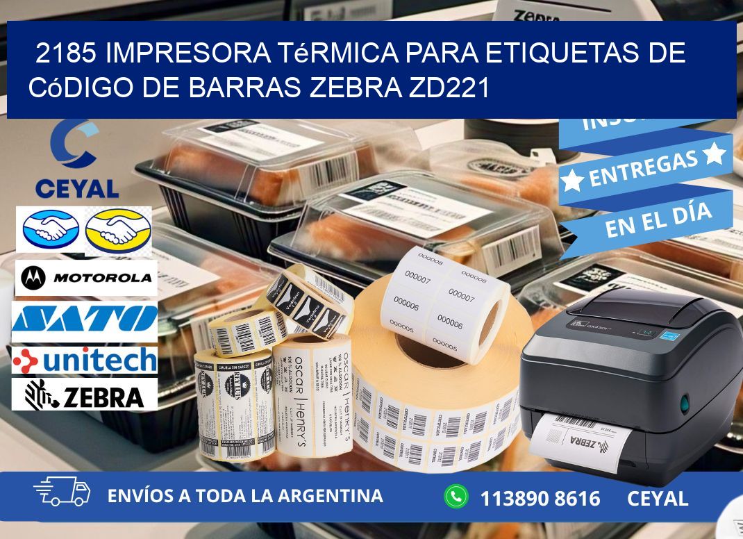 2185 impresora térmica para etiquetas de código de barras Zebra ZD221