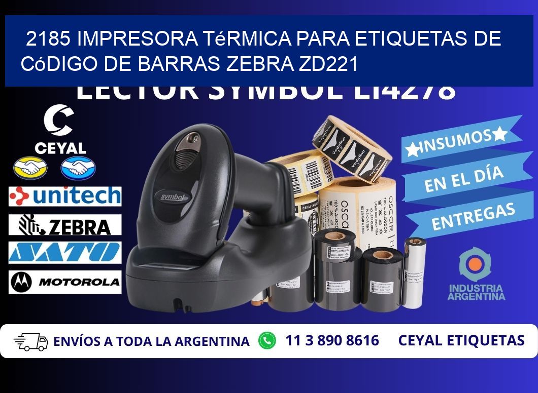 2185 impresora térmica para etiquetas de código de barras Zebra ZD221
