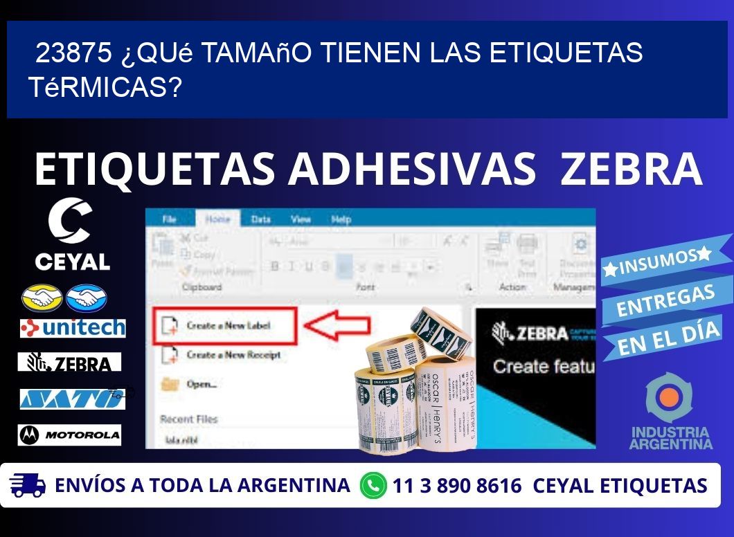 23875 ¿Qué tamaño tienen las etiquetas térmicas?