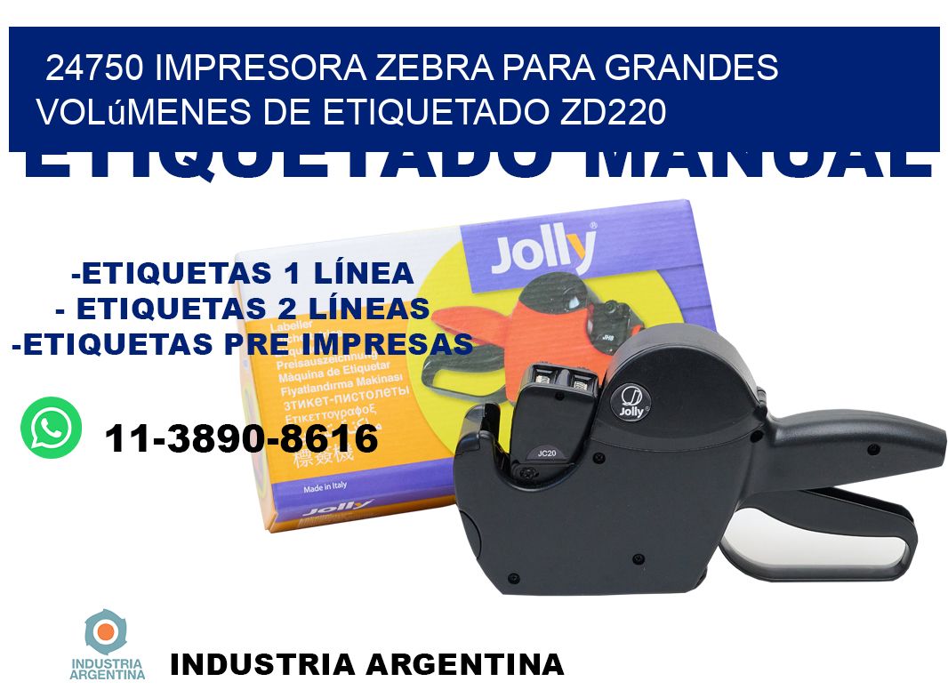 24750 impresora Zebra para grandes volúmenes de etiquetado ZD220