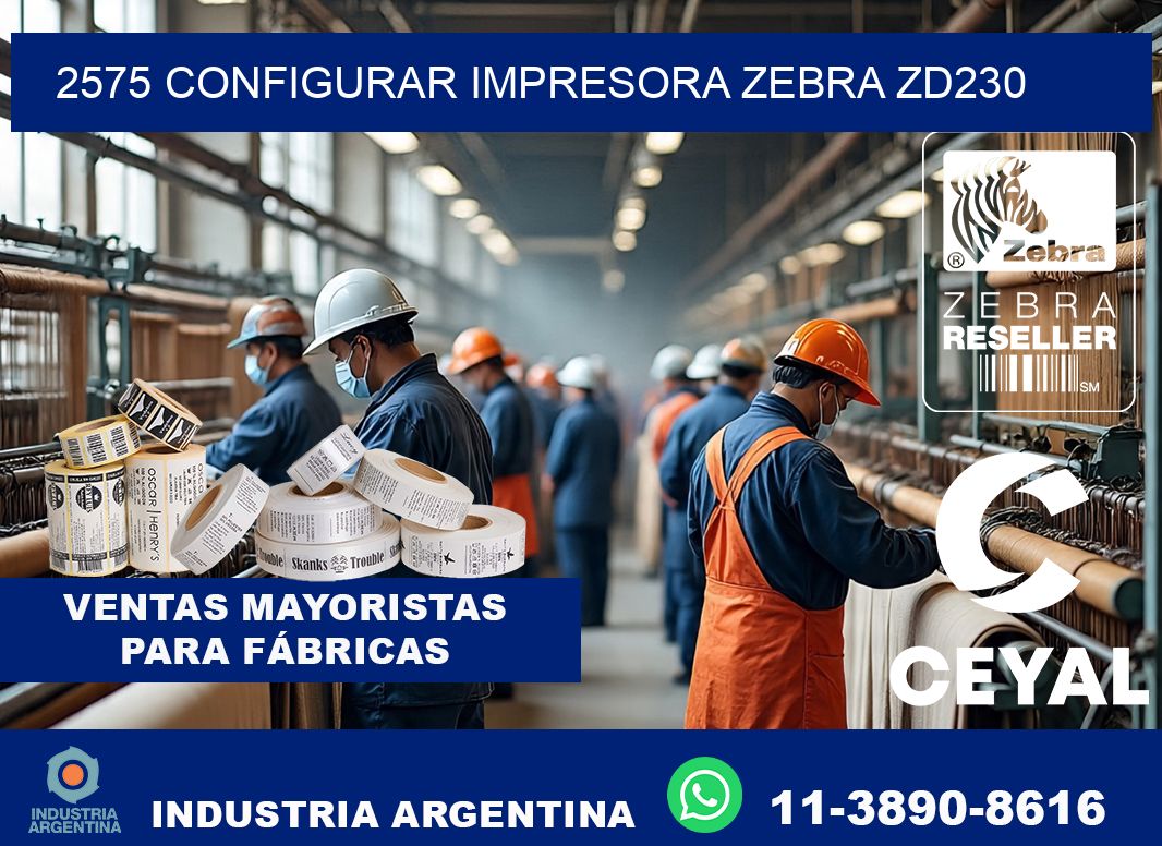 2575 configurar impresora zebra zd230