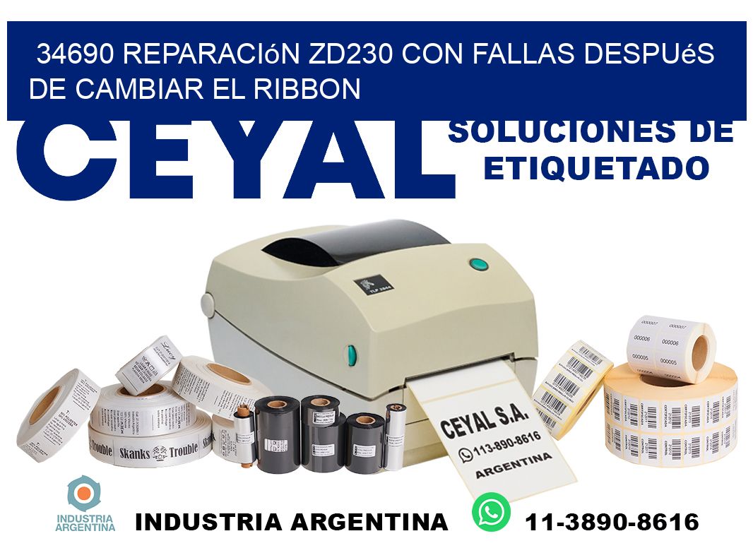 34690 reparación zd230 con fallas después de cambiar el ribbon