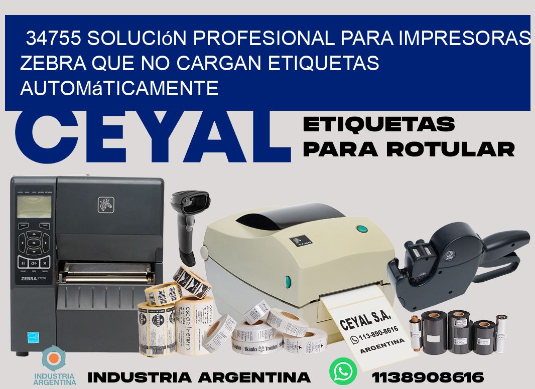 34755 solución profesional para impresoras zebra que no cargan etiquetas automáticamente