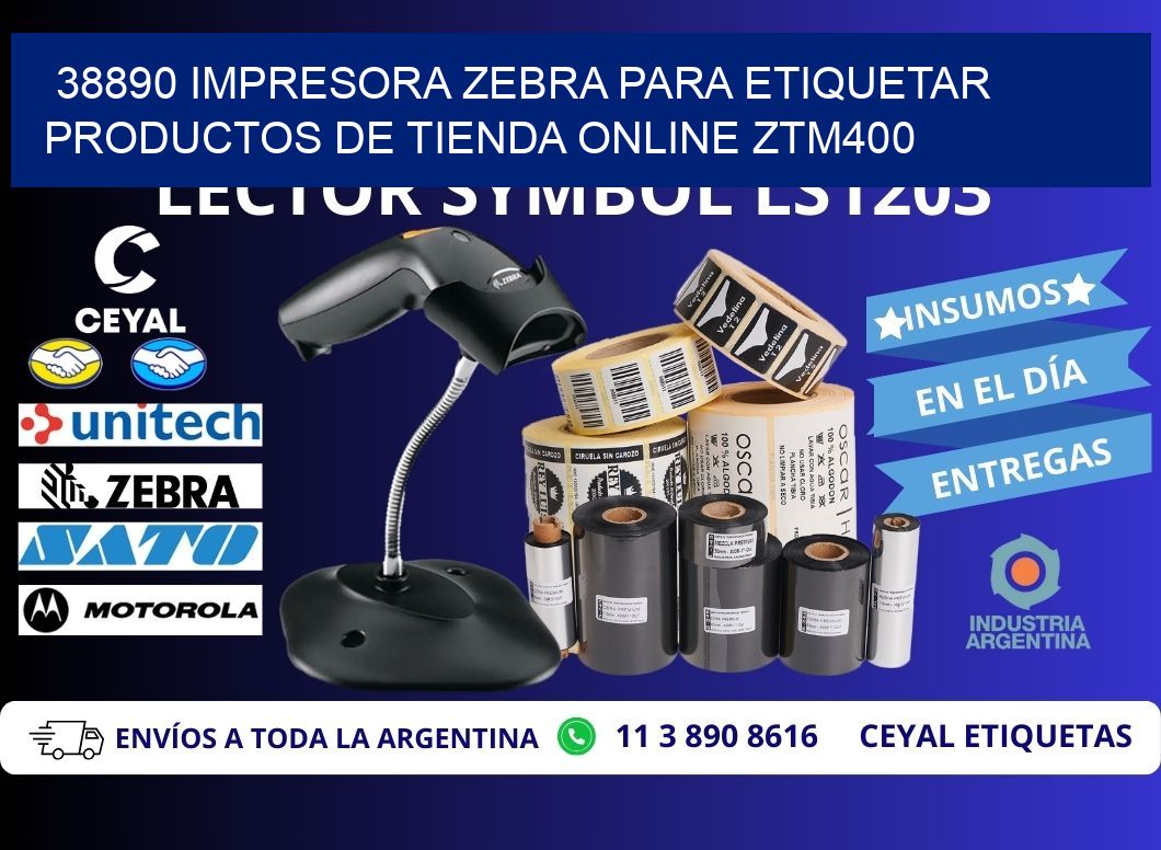 38890 impresora Zebra para etiquetar productos de tienda online ZTM400