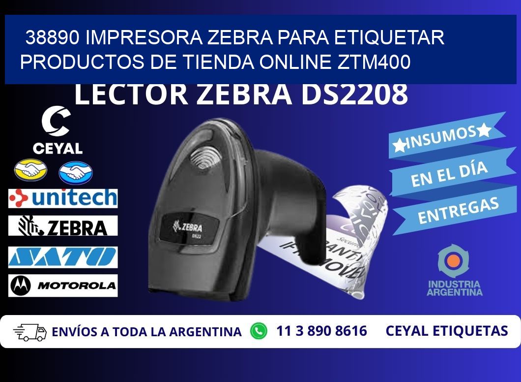 38890 impresora Zebra para etiquetar productos de tienda online ZTM400
