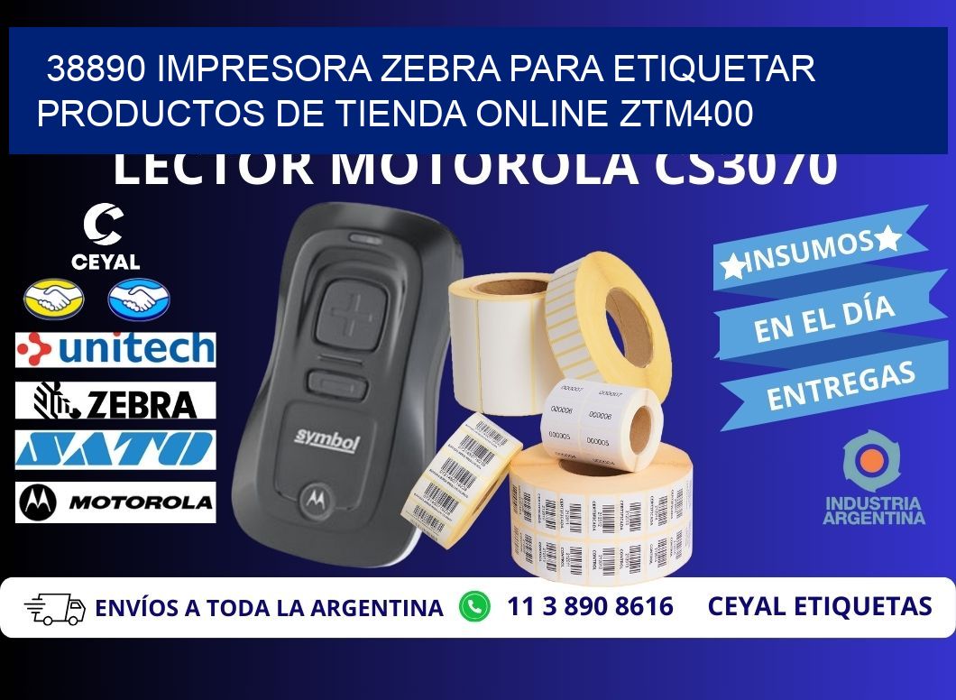 38890 impresora Zebra para etiquetar productos de tienda online ZTM400
