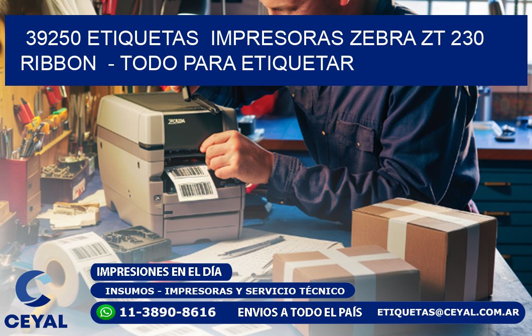 39250 etiquetas  impresoras zebra zt 230 ribbon  - Todo para Etiquetar