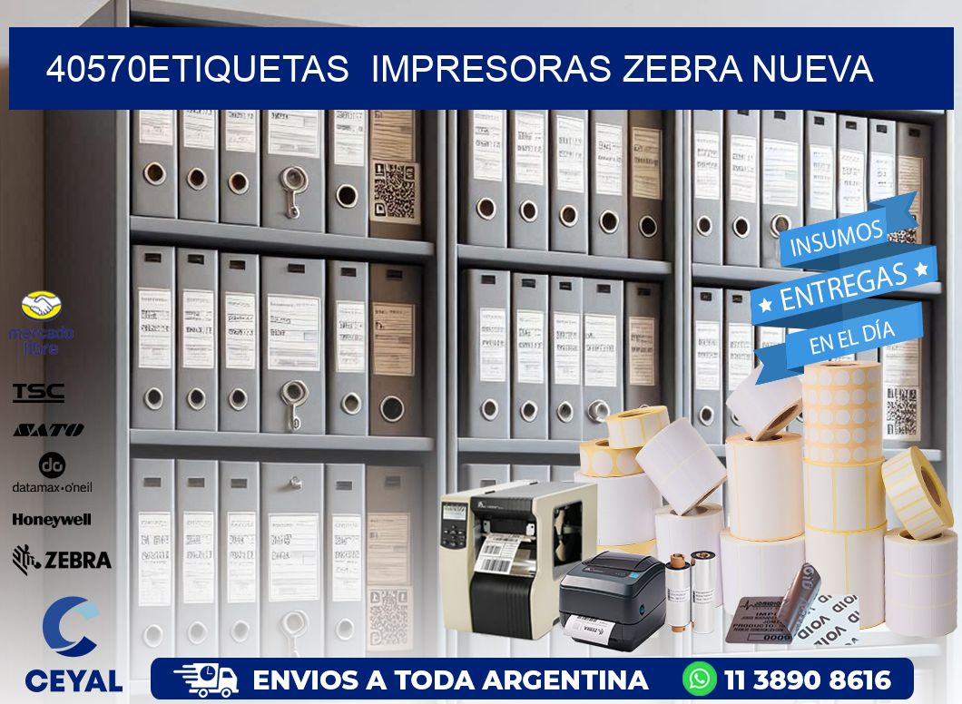 40570etiquetas  impresoras zebra nueva