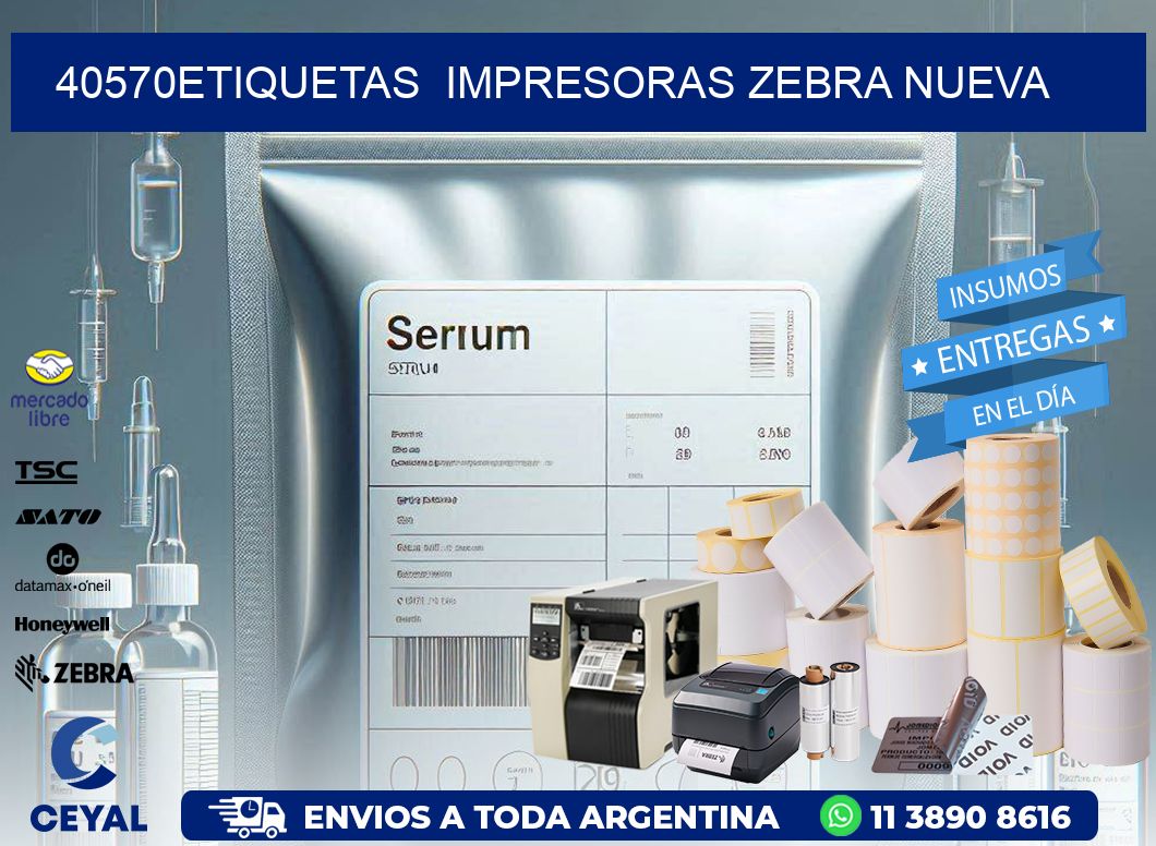 40570etiquetas  impresoras zebra nueva