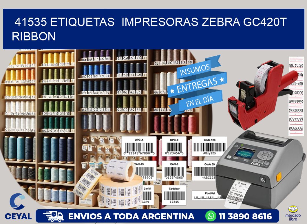 41535 etiquetas  impresoras zebra gc420t ribbon