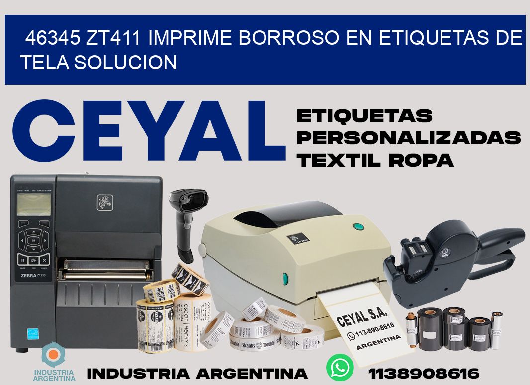 46345 zt411 imprime borroso en etiquetas de tela solucion