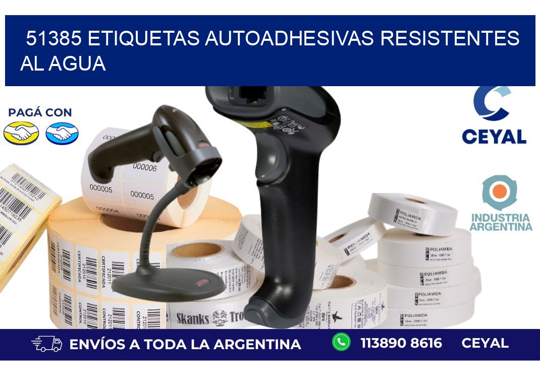 51385 etiquetas autoadhesivas resistentes al agua