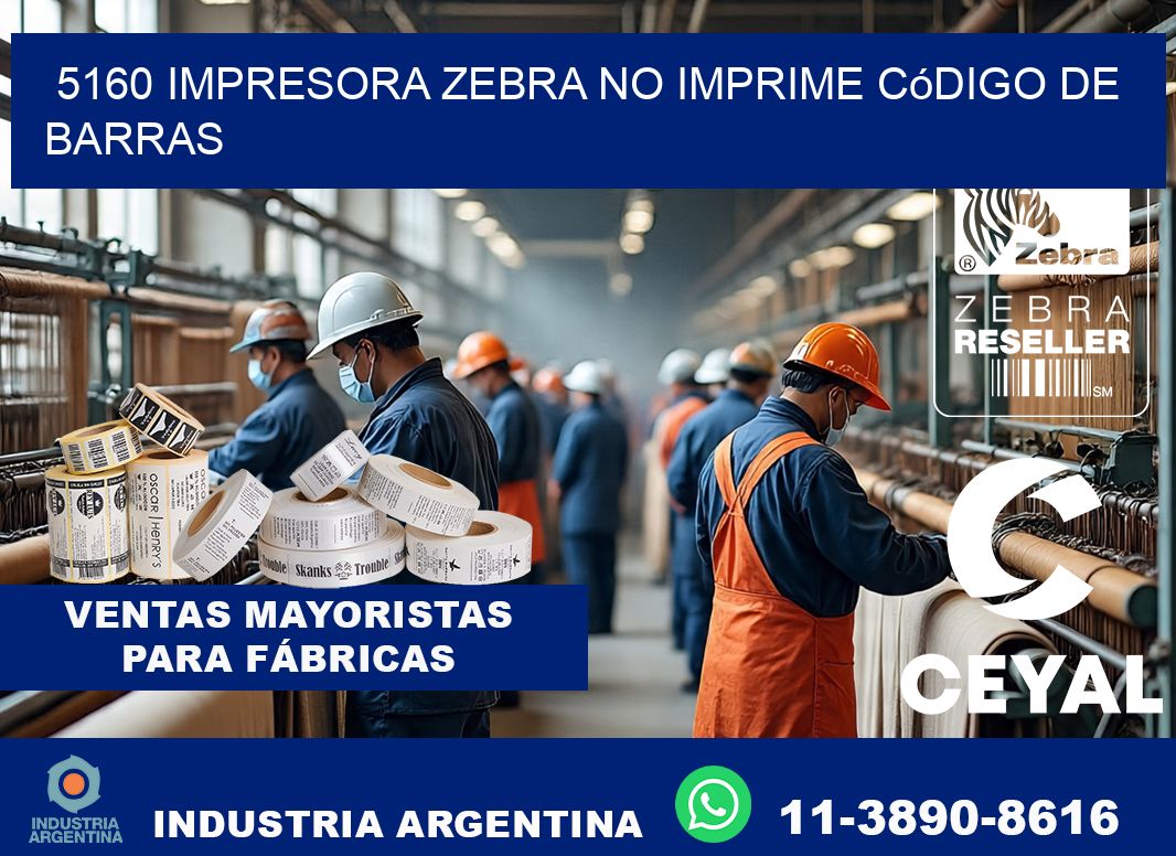 5160 impresora Zebra no imprime código de barras