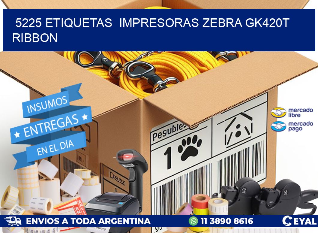5225 Etiquetas  impresoras zebra gk420t ribbon