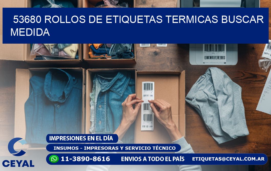 53680 rollos de etiquetas termicas buscar medida