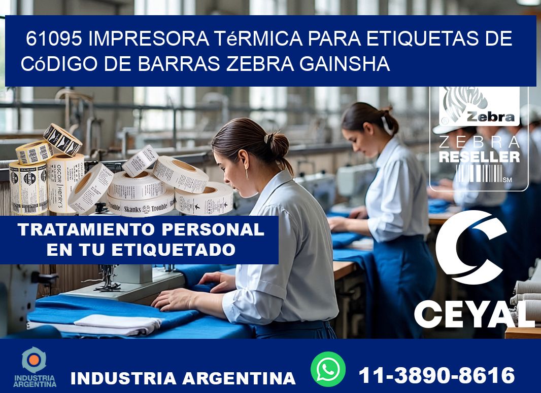 61095 impresora térmica para etiquetas de código de barras Zebra GAINSHA